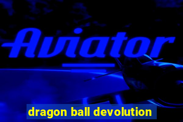 dragon ball devolution